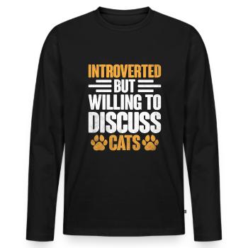 Introverti mais prêt à discuter des dictons des chats - T-shirt manches longues Premium bio Homme - noir - Devant - Nico (187cm)