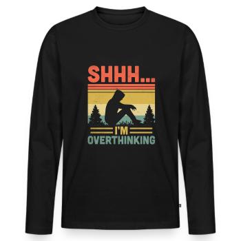 Shhh I’m Overthinking Sayings For Introverts - Men's Premium Organic Long Sleeve Shirt - black - Front - Nico (187cm)