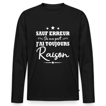 Sauf erreur de ma part j ai toujours raison - T-shirt manches longues Premium bio Homme - noir - Devant - Nico (187cm)