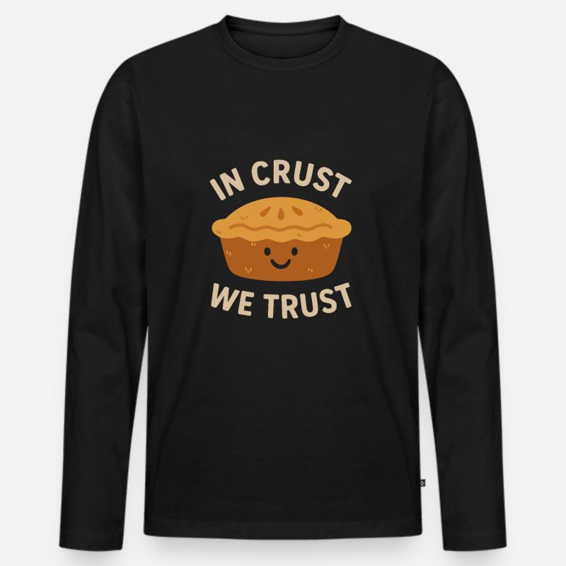 In Crust We Trust - Männer Premium Bio Langarmshirt - Schwarz