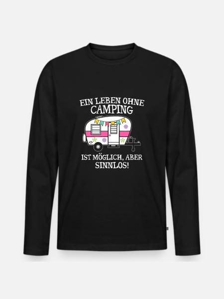 Ein Leben ohne Camping ist möglich aber sinnlos - Männer Premium Bio Langarmshirt - Schwarz
