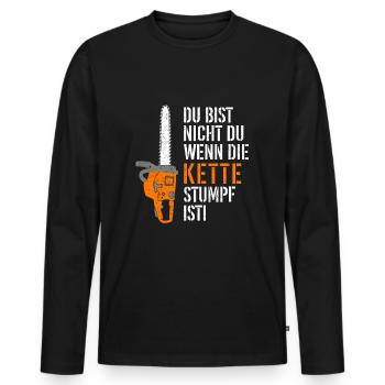 Du bist nicht du wenn die Kette stumpf ist - Männer Premium Bio Langarmshirt - Schwarz - Vorne - Nico (187cm)