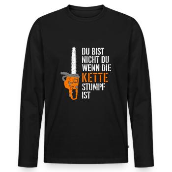 Du bist nicht du wenn die Kette stumpf ist - Männer Premium Bio Langarmshirt - Schwarz - Vorne - Nico (187cm)