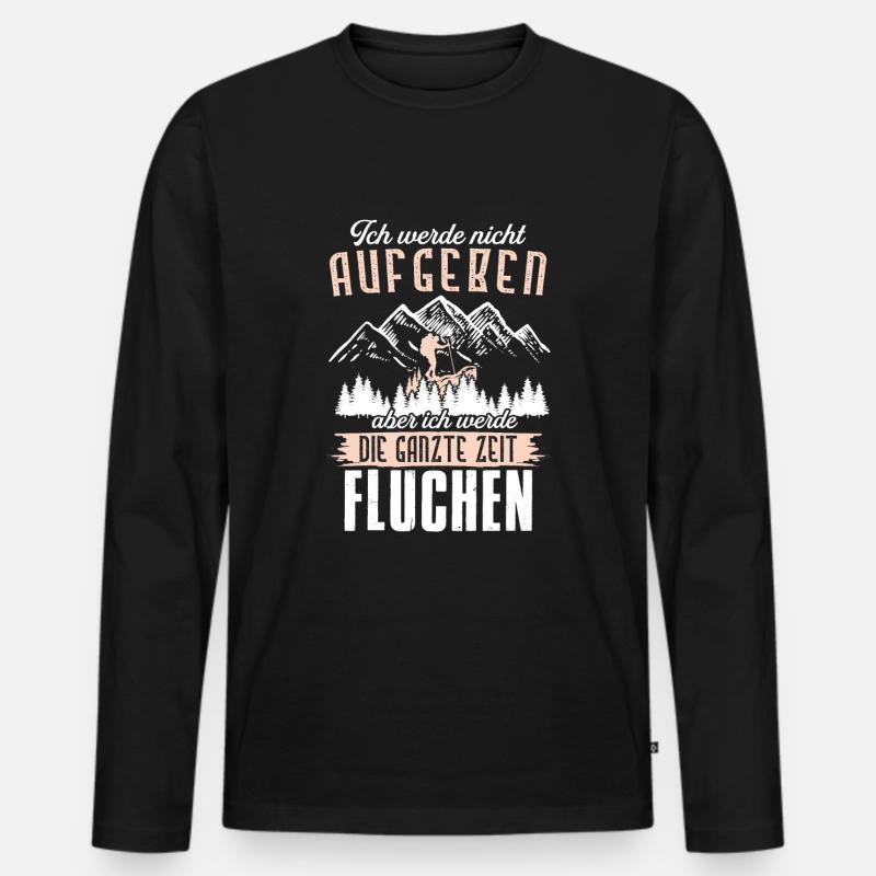 Ich Werde Nicht Aufgeben Aber Fluchen Wanderer - Männer Premium Bio Langarmshirt - Schwarz