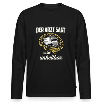Der Arzt Sagt Unheilbar LKW - Männer Premium Bio Langarmshirt - Schwarz - Vorne - Nico (187cm)