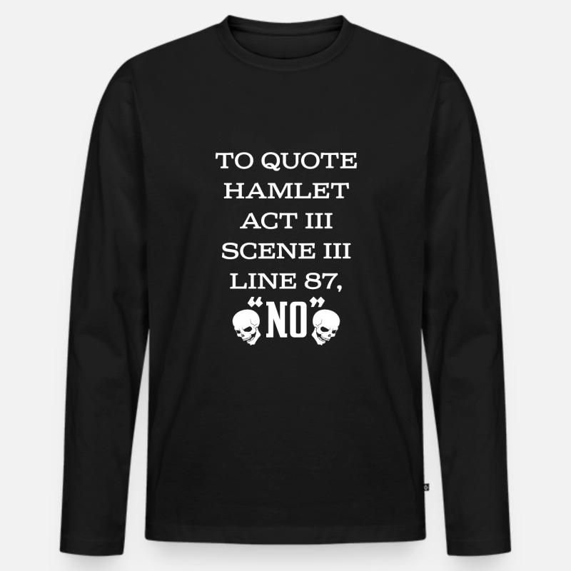 Shakespeare Hamlet Quote - Männer Premium Bio Langarmshirt - Schwarz