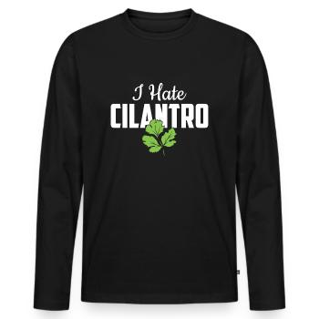 I Hate Coriander - I Hate Cilantro - Men's Premium Organic Long Sleeve Shirt - black - Front - Nico (187cm)