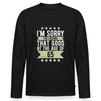 Anniversaire 65 ans DÉSOLÉ D'ÊTRE BIEN drôle - T-shirt manches longues Premium bio Homme - noir - Devant - Nico (187cm)
