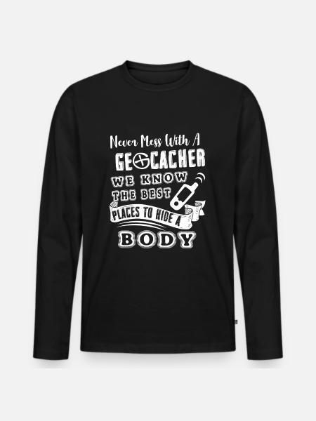 Geocaching Never Mess With Geocacher - Men's Premium Organic Long Sleeve Shirt - black