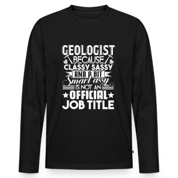 Geologist Is Not An Official Job Title - Men's Premium Organic Long Sleeve Shirt - black - Front - Nico (187cm)