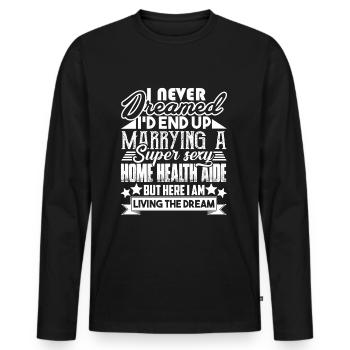Home Health Aide Marrying A Home Health Aide - Men's Premium Organic Long Sleeve Shirt - black - Front - Nico (187cm)