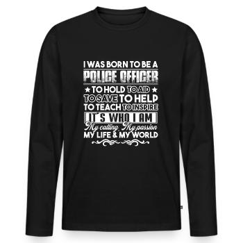 Police Officer Born To Be A Police Officer - Men's Premium Organic Long Sleeve Shirt - black - Front - Nico (187cm)