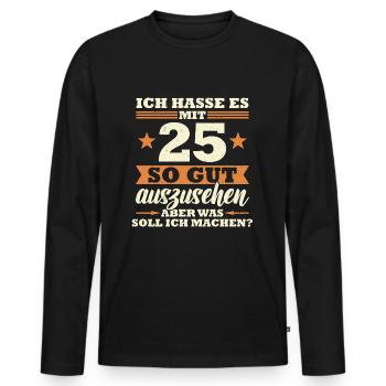 25 Jahre Spruch lustig 25 Geburtstag Geschenk - Männer Premium Bio Langarmshirt - Schwarz - Vorne - Nico (187cm)