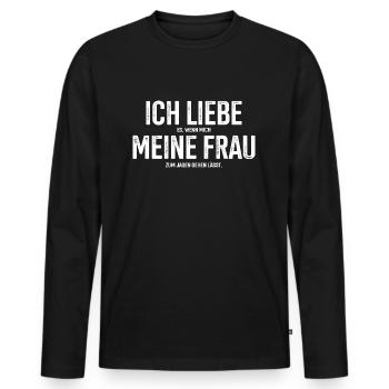 Ich Liebe Es Wenn Meine Frau Mich Jagen Lässt - Männer Premium Bio Langarmshirt - Schwarz - Vorne - Nico (187cm)