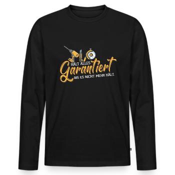 Hält Garantiert bis es nicht mehr hält | Lustig - Männer Premium Bio Langarmshirt - Schwarz - Vorne - Nico (187cm)