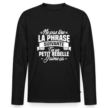Ne pas lire la phrase suivante - T-shirt manches longues Premium bio Homme - noir - Devant - Nico (187cm)