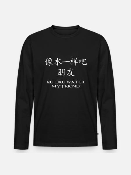 Be like water - Men's Premium Organic Long Sleeve Shirt - black