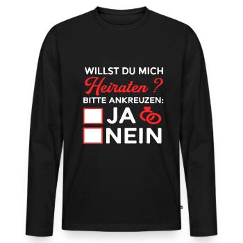 Willst du mich heiraten ? ja nein Hochzeitsantrag - Männer Premium Bio Langarmshirt - Schwarz - Vorne - Nico (187cm)
