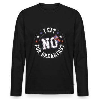 I Eat 'No' For Breakfast pour les fans de Kamala Harris - T-shirt manches longues Premium bio Homme - noir - Devant - Nico (187cm)