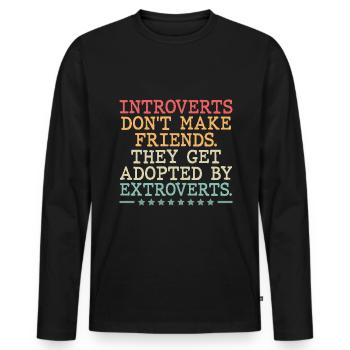 Introvertierte finden keine Freunde, von denen sie adoptiert werden - Männer Premium Bio Langarmshirt - Schwarz - Vorne - Nico (187cm)