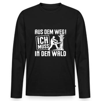 Aus dem Weg ich muss in den Wald Holzfäller Spruch - Männer Premium Bio Langarmshirt - Schwarz - Vorne - Nico (187cm)