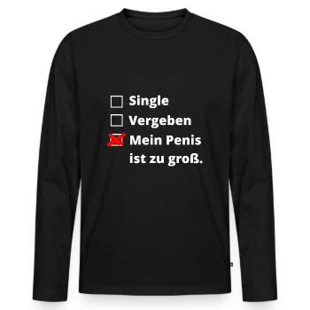 Penis zu groß - Männer Premium Bio Langarmshirt - Schwarz - Vorne - Nico (187cm)