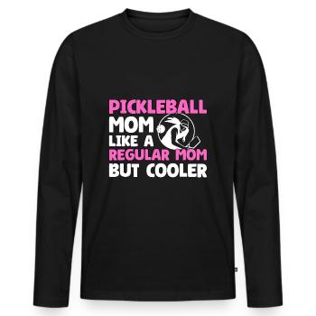 Pickleball Mom Like A Regular Mom But Cooler - Männer Premium Bio Langarmshirt - Schwarz - Vorne - Nico (187cm)