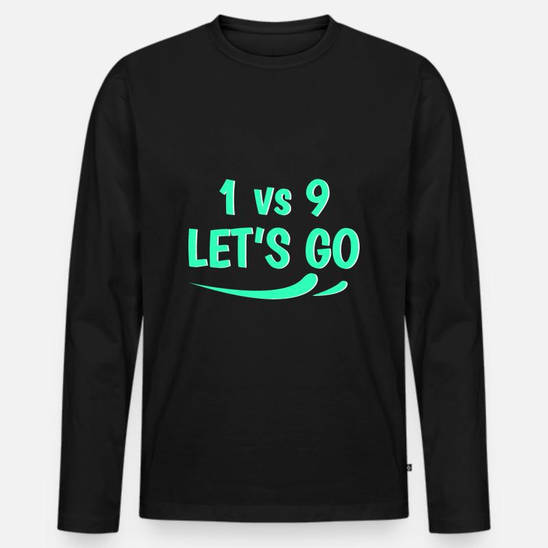 1 vs 9 lets go - Männer Premium Bio Langarmshirt - Schwarz