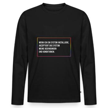 Wenn ich ein System installiere - Männer Premium Bio Langarmshirt - Schwarz - Vorne - Nico (187cm)