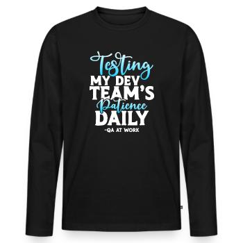 QA Tester - Testen der Geduld meines Dev-Teams täglich - Männer Premium Bio Langarmshirt - Schwarz - Vorne - Nico (187cm)