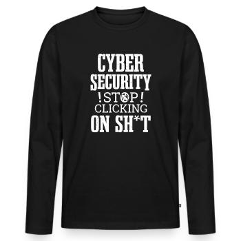 Cybersecurity Hacking Klicken Sie nicht auf IT Hacker - Männer Premium Bio Langarmshirt - Schwarz - Vorne - Nico (187cm)