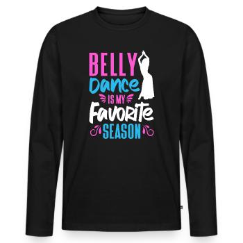 Belly Dance Is My Favorite Season Belly Dancing - Men's Premium Organic Long Sleeve Shirt - black - Front - Nico (187cm)