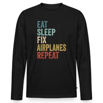 Essen, schlafen, Flugzeuge reparieren, Flugzeugmechaniker wiederholen - Männer Premium Bio Langarmshirt - Schwarz - Vorne - Nico (187cm)