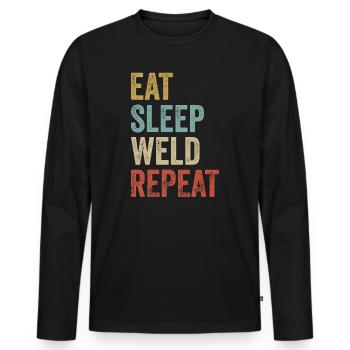 Eat Sleep Weld Repeat Metal Worker Welder - Men's Premium Organic Long Sleeve Shirt - black - Front - Nico (187cm)