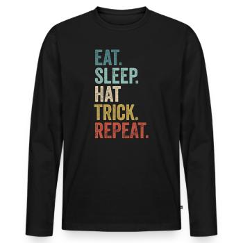 Eat Sleep Hat Trick Repeat Soccer Ice Hockey - Men's Premium Organic Long Sleeve Shirt - black - Front - Nico (187cm)