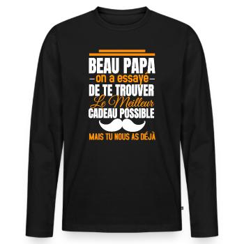Papa on a essayé de te trouver le meilleur cadeau - T-shirt manches longues Premium bio Homme - noir - Devant - Nico (187cm)