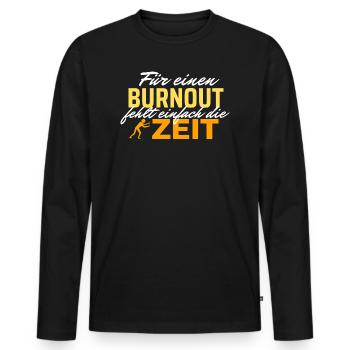 Burnout Zeitdruck - Zeit rennt - Männer Premium Bio Langarmshirt - Schwarz - Vorne - Nico (187cm)