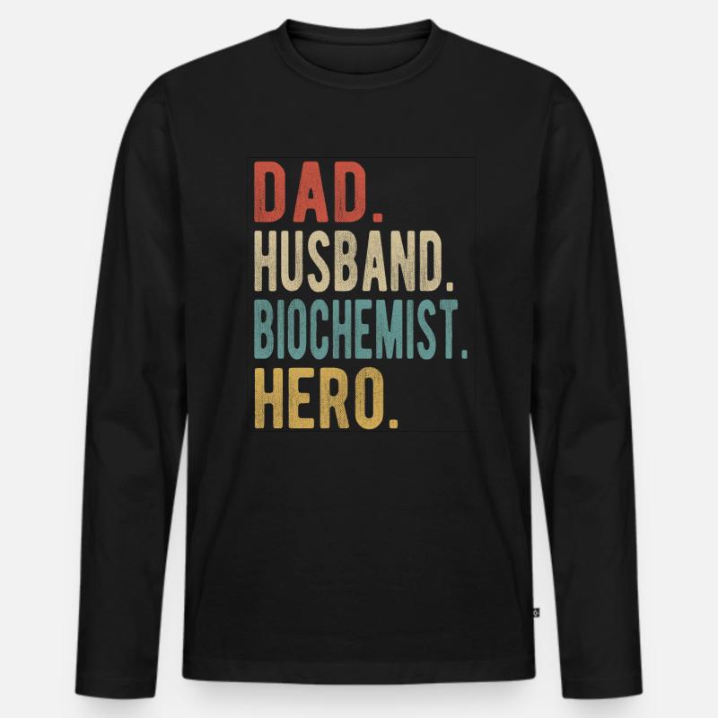 Biochemiker, Vater, Ehemann, Held - Männer Premium Bio Langarmshirt - Schwarz
