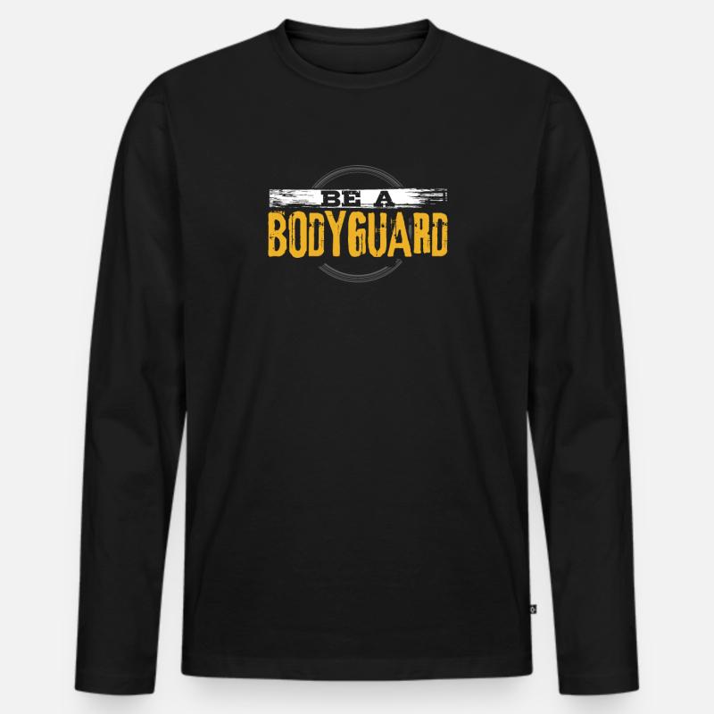 Leibwächter Geschenk Sei ein Leibwächter - Männer Premium Bio Langarmshirt - Schwarz