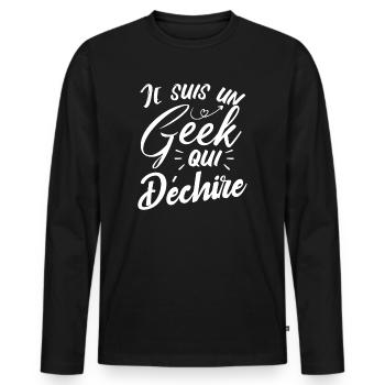 Je suis un geek qui déchire - T-shirt manches longues Premium bio Homme - noir - Devant - Nico (187cm)