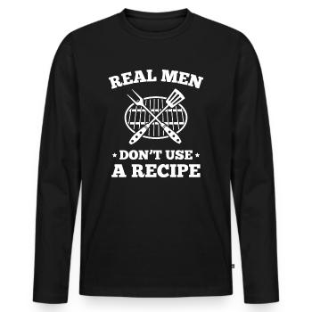 Real Men Don't Use A Recipe - Men's Premium Organic Long Sleeve Shirt - black - Front - Nico (187cm)