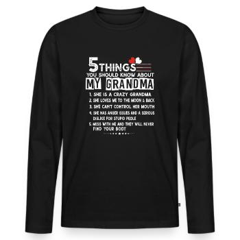 5 Dinge, die Sie über meine Oma-Mütter wissen sollten - Männer Premium Bio Langarmshirt - Schwarz - Vorne - Nico (187cm)