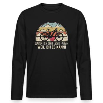 MTB - Warum ich ohne Akku Fahre - Retrocolor - Männer Premium Bio Langarmshirt - Schwarz - Vorne - Nico (187cm)