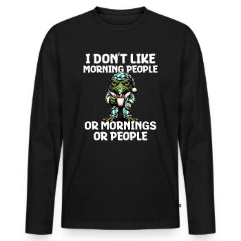 Je n’aime pas les gens du matin ou les matins ou les gens - T-shirt manches longues Premium bio Homme - noir - Devant - Nico (187cm)