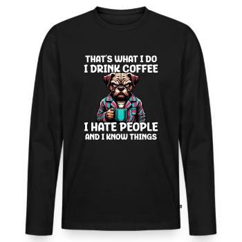 C’est ce que je fais, je bois du café, je déteste les gens - T-shirt manches longues Premium bio Homme - noir - Devant - Nico (187cm)