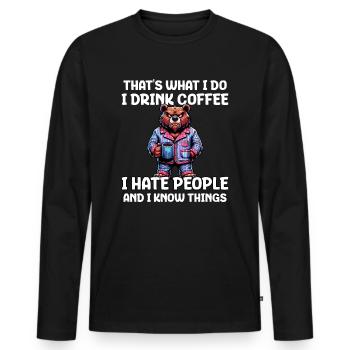 C’est ce que je fais, je bois du café, je déteste les gens - T-shirt manches longues Premium bio Homme - noir - Devant - Nico (187cm)
