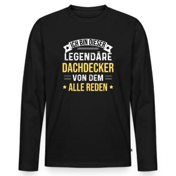 Ich Bin Dieser Legendäre Dachdecker - Männer Premium Bio Langarmshirt - Schwarz - Vorne - Nico (187cm)