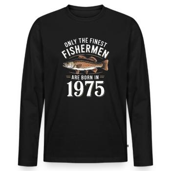 Only The Finest Fishermen Are Born In 1975 - Männer Premium Bio Langarmshirt - Schwarz - Vorne - Nico (187cm)