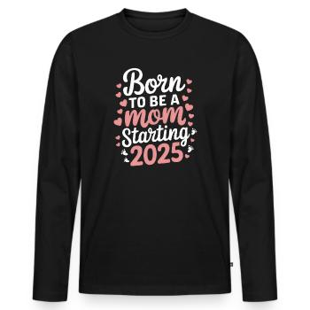Née pour être maman à partir de 2025 - T-shirt manches longues Premium bio Homme - noir - Devant - Nico (187cm)