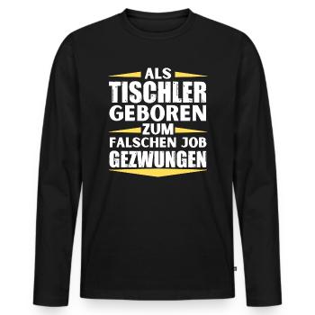 Carpenter a décroché le mauvais emploi - T-shirt manches longues Premium bio Homme - noir - Devant - Nico (187cm)